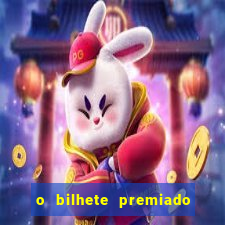 o bilhete premiado filme completo dublado online